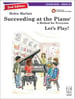 Succeeding at the Piano 2nd Edition